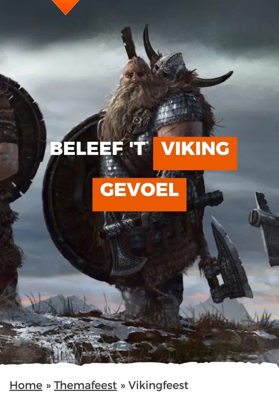 Advertisement for a ‘Viking themed’ party, that says ‘experience the viking feeling’ ("Beleef 't Viking Gevoel" in Dutch)